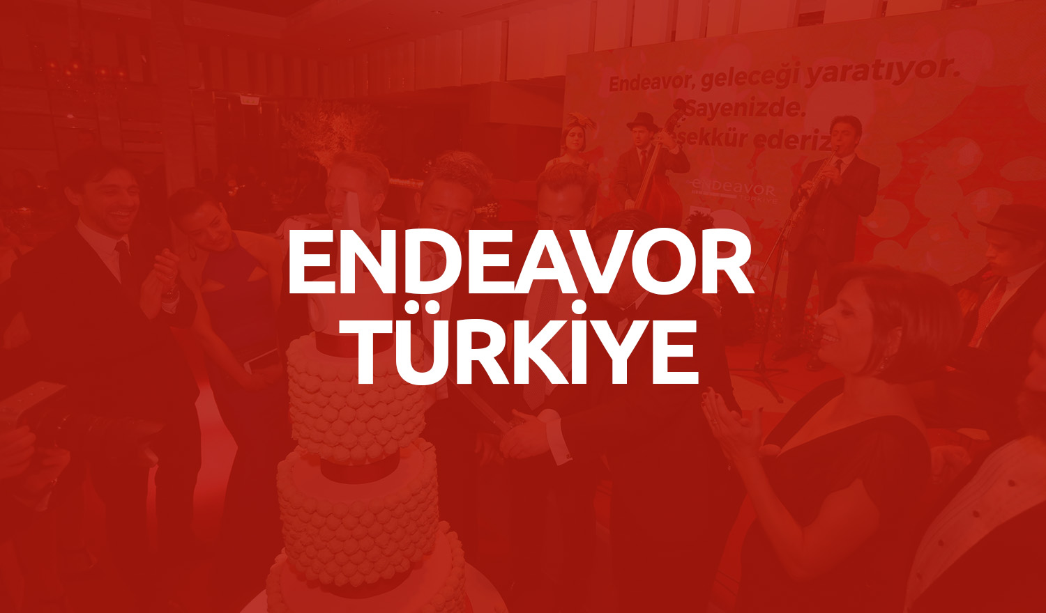 Endeavor Türkiye 10. Yılını Kutladı